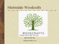 Martindale Woodcrafts PowerPoint PPT Presentation