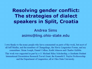 Resolving gender conflict: The strategies of dialect speakers in Split, Croatia