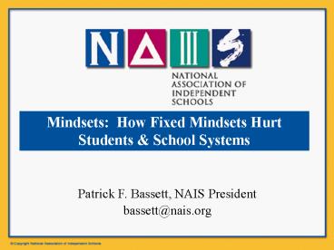 Patrick F. Bassett, NAIS President bassettnais.org