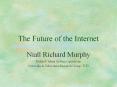 The Future of the Internet PowerPoint PPT Presentation