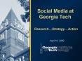 Social Media at Georgia Tech ResearchStrategyAction PowerPoint PPT Presentation