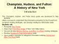 Champlain, Hudson, and Fulton:   A History of New York PowerPoint PPT Presentation