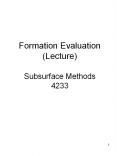 Formation Evaluation (Lecture) Subsurface Methods 4233 PowerPoint PPT Presentation