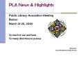 PLA News PowerPoint PPT Presentation