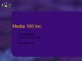 Media 100 Inc. PowerPoint PPT Presentation