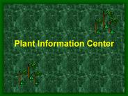 Plant Information Center