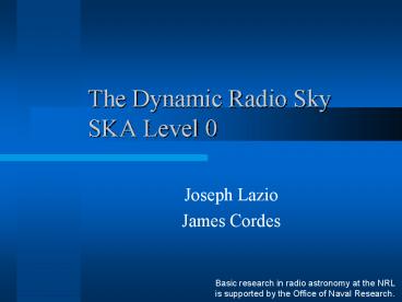 The Dynamic Radio Sky SKA Level 0
