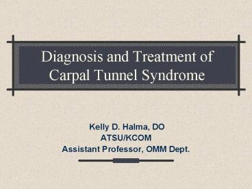 Diagnosis and Treatment of Carpal Tunnel Syndrome