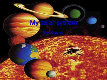 My solar system