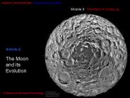 The Moon and its Evolution