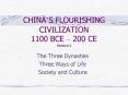 CHINAS FLOURISHING CIVILIZATION 1100 BCE 200 CE Version 2 PowerPoint PPT Presentation