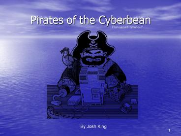 Pirates of the Cyberbean