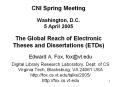 CNI Spring Meeting Washington, D.C. 5 April 2005 The Global Reach of Electronic Theses and Dissertations (ETDs) PowerPoint PPT Presentation