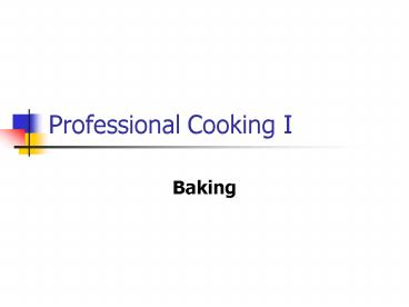 Professional Cooking I