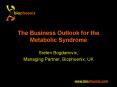 The Business Outlook for the Metabolic Syndrome PowerPoint PPT Presentation