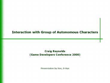 Interaction with Group of Autonomous Characters