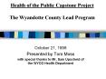 Health of the Public Capstone Project The Wyandotte County Lead Program PowerPoint PPT Presentation