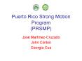 Puerto Rico Strong Motion Program PRSMP PowerPoint PPT Presentation
