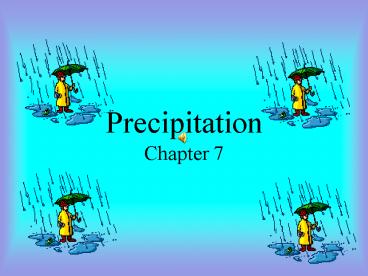 Precipitation Chapter 7