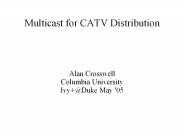 Multicast for CATV Distribution