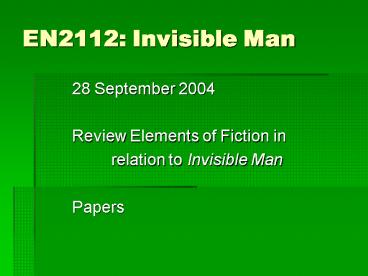 EN2112: Invisible Man