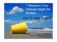 7 Reasons Your Website Might Be Broken PowerPoint PPT Presentation