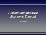 Ancient and Medieval Economic Thought