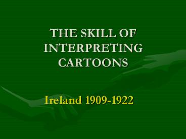 THE SKILL OF INTERPRETING CARTOONS