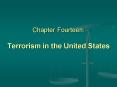Chapter Fourteen: Terrorism in the United States PowerPoint PPT Presentation