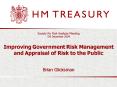 Society for Risk Analysis Meeting 58 December 2004 Improving Government Risk Management and Appraisa PowerPoint PPT Presentation