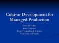 Cultivar Development for Managed Production PowerPoint PPT Presentation