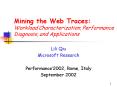 Mining the Web Traces: Workload Characterization, Performance Diagnosis, and Applications PowerPoint PPT Presentation