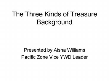 The Three Kinds of Treasure Background