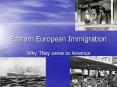 Eastern European Immigration PowerPoint PPT Presentation