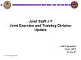 Joint Staff J7 Joint Exercise and Training Division Update PowerPoint PPT Presentation