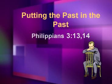 Putting the Past in the Past