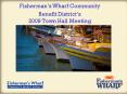 Fishermans Wharf Community Benefit Districts 2009 Town Hall Meeting PowerPoint PPT Presentation