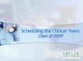 Scheduling the Clinical Years Class of 2009 PowerPoint PPT Presentation