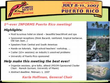 1st-ever INFORMS Puerto Rico meeting! Highlights: Mos