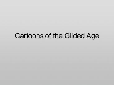 Cartoons of the Gilded Age