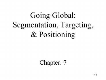Going Global: Segmentation, Targeting,