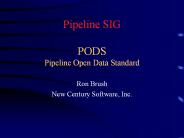 Pipeline SIG PODS Pipeline Open Data Standard