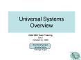 Universal Systems Overview PowerPoint PPT Presentation