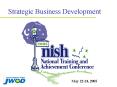 Strategic Business Development PowerPoint PPT Presentation