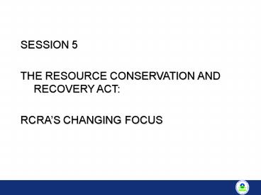 THE RESOURCE CONSERVATION AND RECOVERY ACT:
