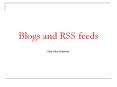 Blogs and RSS feeds PowerPoint PPT Presentation