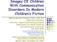 Images Of Children With Communication Disorders In Modern Childrens Fiction PowerPoint PPT Presentation