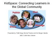 KidSpace: Connecting Learners in the Global Community
