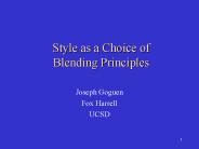 Style as a Choice of Blending Principles