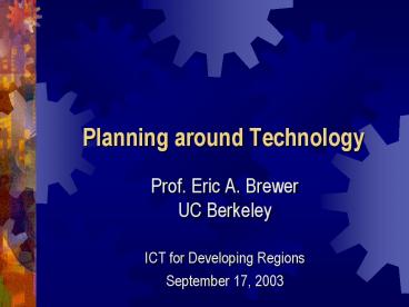 Planning around Technology